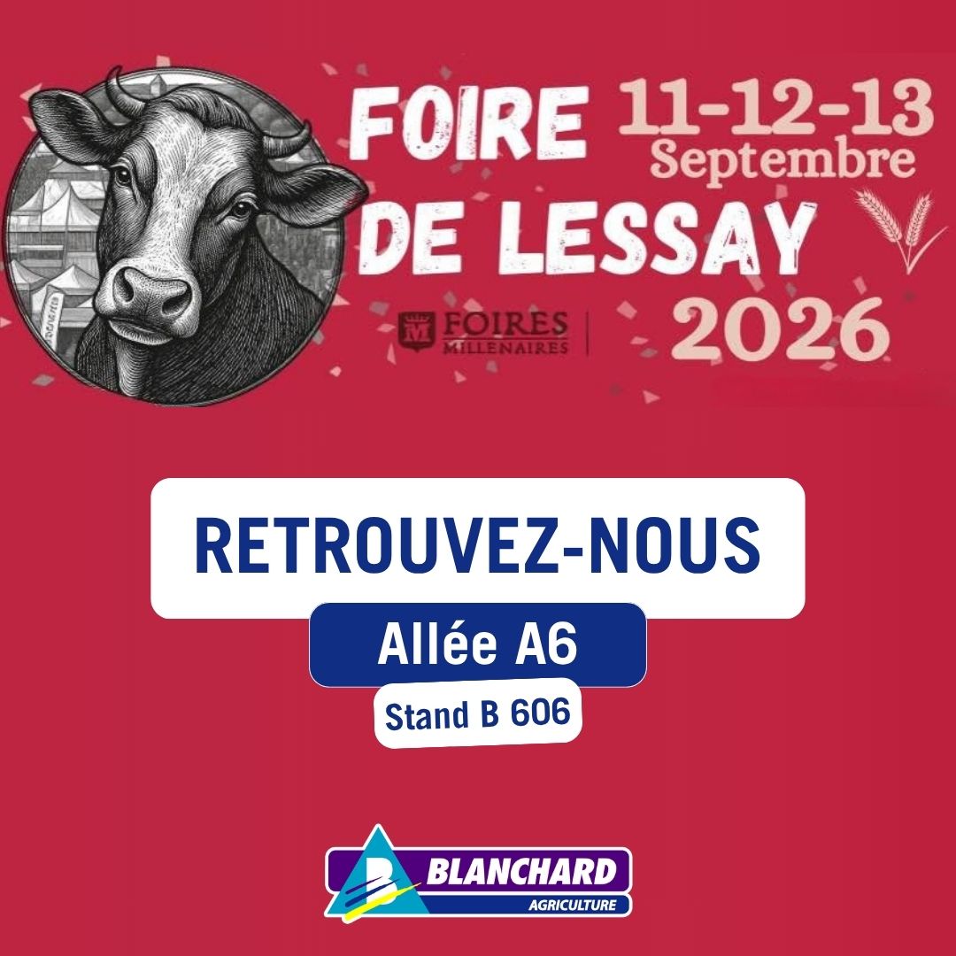 Blanchard Agriculture vous donne rendez-vous à la Foire de Lessay