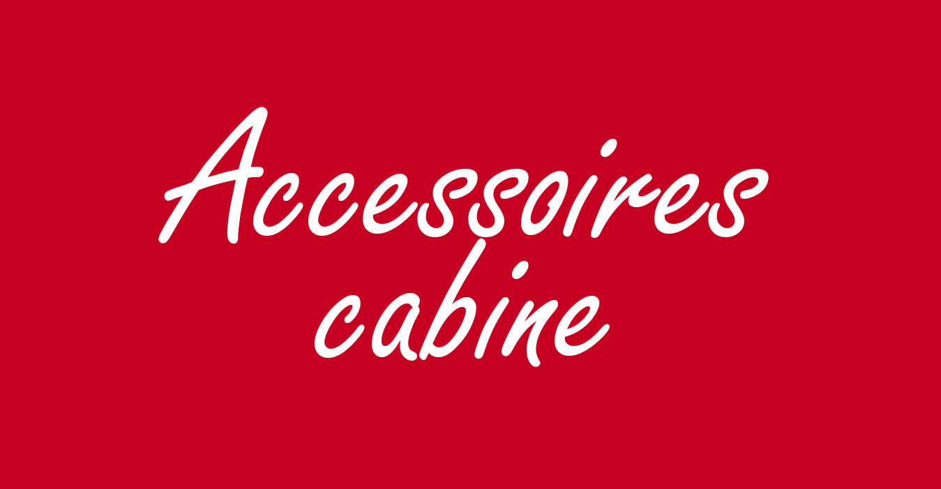 OPERATIION ACCESSOIRES CABINE